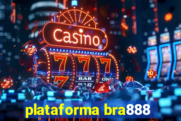 plataforma bra888